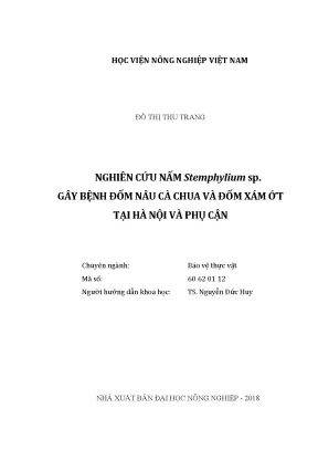 Luận văn thạc sĩ vnua nghiên cứu nấm stemphylium sp gây bệnh đốm nâu cà chua và đốm xám ớt tại hà nội và phụ cận