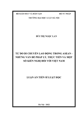 Luận án tiến sĩ tự do di chuyển lao động trong asean những vấn đề pháp lý thực tiễn và một số kiến nghị đối với việt nam