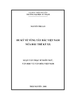 Luận văn thạc sĩ hay du ký về vùng tây bắc việt nam nửa đầu thế kỷ xx