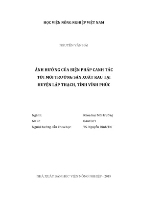 Luận văn thạc sĩ vnua ảnh hưởng của biện pháp canh tác tới môi trường sản xuất rau tại huyện lập thạch tỉnh vĩnh phúc