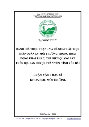 Luận văn thạc sĩ hay đánh giá thực trạng và đề xuất các biện pháp quản lý môi trường trong hoạt động khai thác chế biến quặng sắt trên địa bàn huyện trấn yên tỉnh yên bái