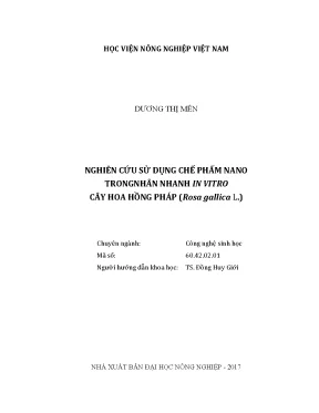 Luận văn thạc sĩ vnua nghiên cứu sử dụng chế phẩm nano trong nhân nhanh in vitro cây hoa hồng pháp rose gallica l