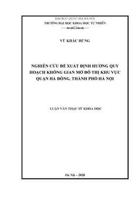 Luận văn thạc sĩ hus nghiên cứu đề xuất định hướng quy hoạch không gian mở đô thị khu vực quận hà đông thành phố hà nội