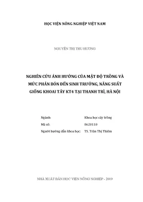 Luận văn thạc sĩ vnua nghiên cứu ảnh hưởng của mật độ trồng và mức phân bón đến sinh trưởng năng suất giống khoai tây kt4 tại thanh trì hà nội