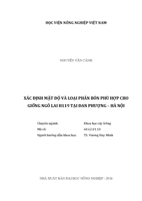 Luận văn thạc sĩ vnua xác định mật độ và loại phân bón phù hợp cho giống ngô lai h119 tại đan phượng hà nội
