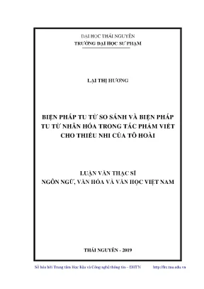 Luận văn thạc sĩ hay biện pháp tu từ so sánh và biện pháp tu từ nhân hóa trong tác phẩm viết cho thiếu nhi của tô hoài