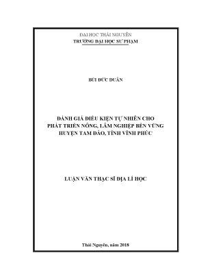 Luận văn thạc sĩ hay đánh giá điều kiện tự nhiên cho phát triển nông lâm nghiệp bền vững huyện tam đảo tỉnh vĩnh phúc
