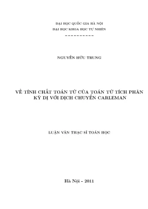 Luận văn thạc sĩ hus về tính chất toán tử của toán tử tích phân kỳ dị với dịch chuyển carleman