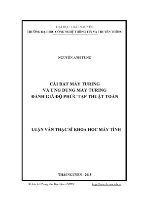 Luận văn thạc sĩ hay cài đặt máy turing và ứng dụng máy turing đánh giá độ phức tạp thuật toán