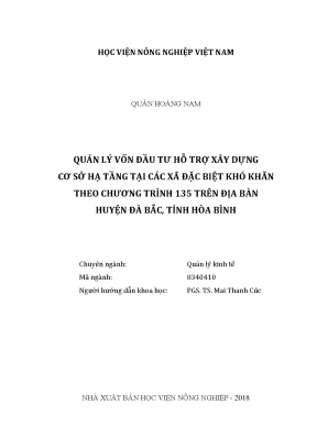 Luận văn thạc sĩ vnua quản lý vốn đầu tư hỗ trợ xây dựng cơ sở hạ tầng tại các xã đặc biệt khó khăn theo chương trình 135 trên địa bàn huyện đà bắc tỉnh hòa bình