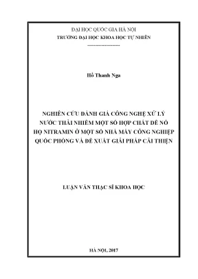 Luận văn thạc sĩ hus nghiên cứu đánh giá công nghệ xử lý nước thải nhiễm một số hợp chất dễ nổ họ nitramin ở một số nhà máy trong công nghiệp quốc phòng và đề xuất giải pháp cải thiện