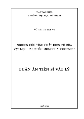 Luận án tiến sĩ nghiên cứu tính chất điện tử của vật liệu hai chiều monochalcogenide