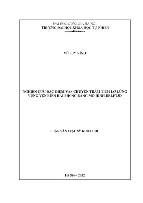 Luận văn thạc sĩ hus nghiên cứu đặc điểm vận chuyển trầm tích lơ lửng vùng ven biển hải phòng bằng mô hình delft3d