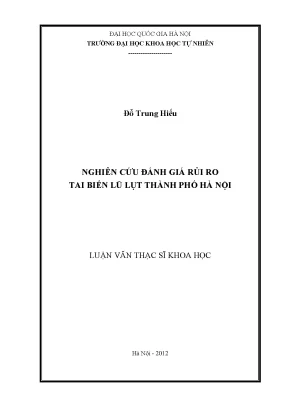 Luận văn thạc sĩ hus nghiên cứu đánh giá rủi ro tai biến lũ lụt thành phố hà nội