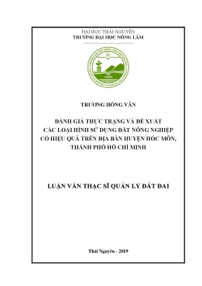 Luận văn thạc sĩ hay đánh giá thực trạng và đề xuất các loại hình sử dụng đất nông nghiệp có hiệu quả trên địa bàn huyện hóc môn thành phố hồ chí minh