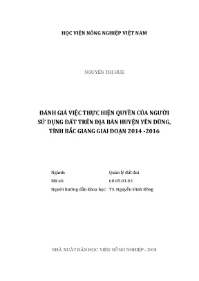 Luận văn thạc sĩ vnua đánh giá việc thực hiện quyền của người sử dụng đất trên địa bàn huyện yên dũng tỉnh bắc giang giai đoạn 2014 2016