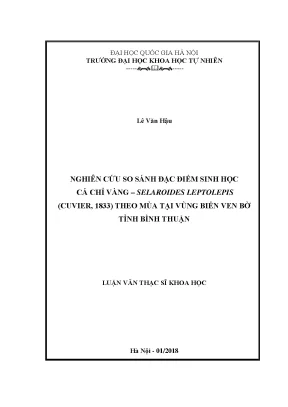Luận văn thạc sĩ hus nghiên cứu so sánh đặc điểm sinh học cá chỉ vàng selaroides leptolepis cuvier 1833 theo mùa tại vùng biển ven bờ tỉnh bình thuận