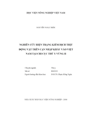Luận văn thạc sĩ vnua nghiên cứu hiện trạng kiểm dịch thịt động vật trên cạn nhập khẩu vào việt nam tại chi cục thú y vùng ii