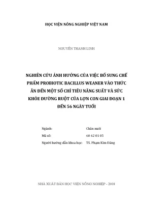 Luận văn thạc sĩ vnua nghiên cứu ảnh hưởng của việc bổ sung chế phẩm probiotic bacillus weaner vào thức ăn đến một số chỉ tiêu năng suất và sức khỏe đường ruột của lợn con giai đoạn 1 đến 56 ngày tuổi