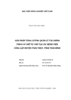 Luận văn thạc sĩ vnua giải pháp tăng cường quản lý tài chính theo cơ chế tự chủ tại các bệnh viện công lập huyện thái thụy tỉnh thái bình