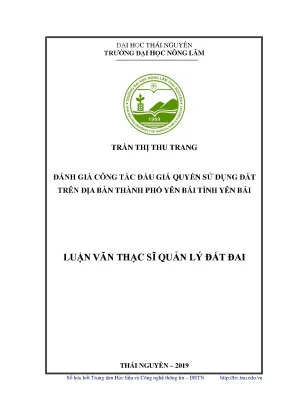 Luận văn thạc sĩ hay đánh giá công tác đấu giá quyền sử dụng đất trên địa bàn thành phố yên bái tỉnh yên bái