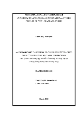 Luận văn thạc sĩ hus an exploratory case study of classroom interaction from conversation analysis perspectives