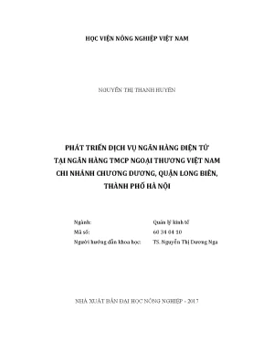 Luận văn thạc sĩ vnua phát triển dịch vụ ngân hàng điện tử tại ngân hàng tmcp ngoại thương việt nam chi nhánh chương dương quận long biên thành phố hà nội