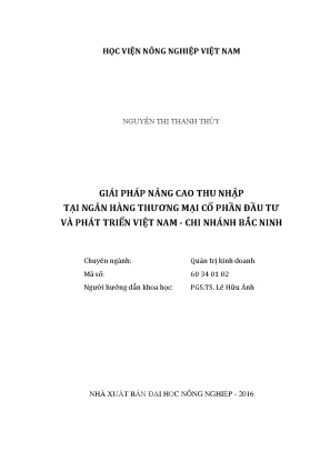 Luận văn thạc sĩ vnua giải pháp nâng cao thu nhập tại ngân hàng thương mại cổ phần đầu tư và phát triển việt nam chi nhánh bắc ninh
