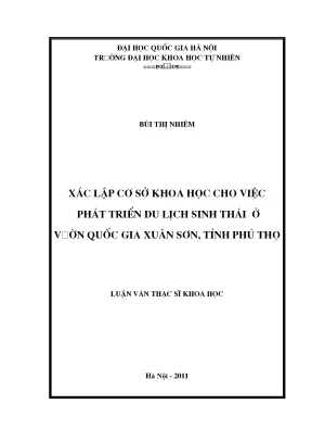 Luận văn thạc sĩ hus xác lập cơ sở khoa học cho việc phát triển du lịch sinh thái ở vườn quốc gia xuân sơn tỉnh phú thọ luận văn ths địa lý học 60 31 95