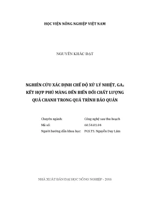 Luận văn thạc sĩ vnua nghiên cứu xác định chế độ xử lý nhiệt ga3 kết hợp phủ màng đến biến đổi chất lượng quả chanh trong quá trình bảo quản