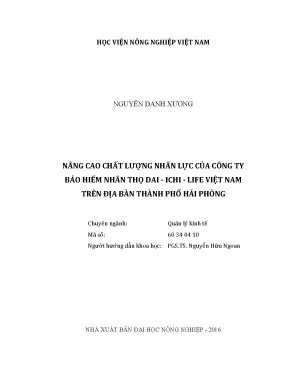 Luận văn thạc sĩ vnua nâng cao chất lượng nhân lực của công ty bảo hiểm nhân thọ dai ichi life việt nam trên địa bàn thành phố hải phòng