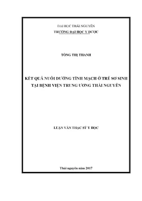 Luận văn thạc sĩ hay kết quả nuôi dưỡng tĩnh mạch ở trẻ sơ sinh tại bệnh viện trung ương thái nguyên