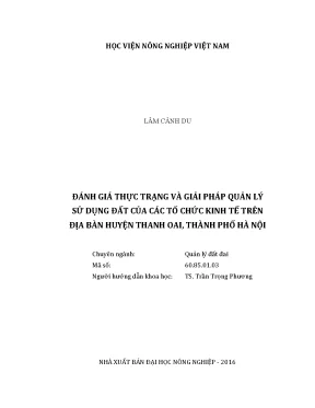 Luận văn thạc sĩ vnua đánh giá thực trạng và giải pháp quản lý sử dụng đất của các tổ chức kinh tế trên địa bàn huyện thanh oai thành phố hà nội