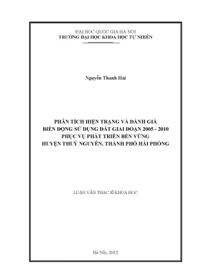 Luận văn thạc sĩ hus phân tích hiện trạng và đánh giá biến động sử dụng đất giai đoạn 2005 2010 phục vụ phát triển bền vững huyện thủy nguyên thành phố hải phòng
