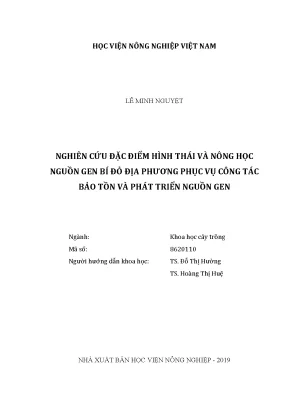 Luận văn thạc sĩ vnua nghiên cứu đặc điểm hình thái và nông học nguồn gen bí đỏ địa phương phục vụ công tác bảo tồn và phát triển nguồn gen