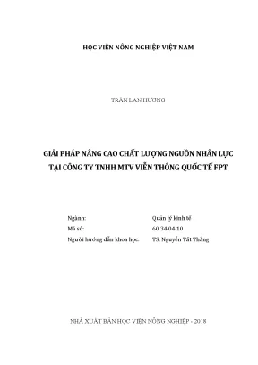 Luận văn thạc sĩ vnua giải pháp nâng cao chất lượng nguồn nhân lực tại công ty tnhh mtv viễn thông quốc tế fpt