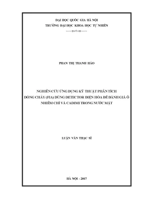 Luận văn thạc sĩ hus nghiên cứu ứng dụng kỹ thuật phân tích dòng chảy fia dùng detector điện hóa để đánh giá ô nhiễm chì và cadimi trong nước mặt