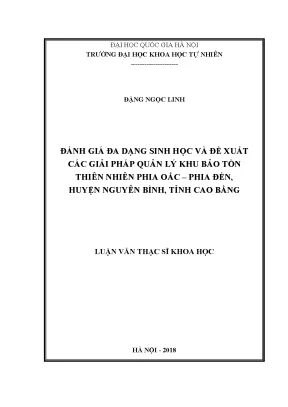 Luận văn thạc sĩ hus đánh giá đa dạng sinh học và đề xuất các giải pháp quản lý khu bảo tồn thiên nhiên phia oắc phia đén huyện nguyên bình tỉnh cao bằng