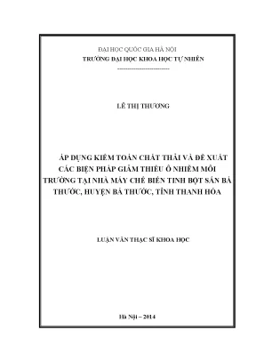 Luận văn thạc sĩ hus áp dụng kiểm toán chất thải và đề xuất các biện pháp giảm thiểu ô nhiễm môi trường tại nhà máy chế biến tinh bột sắn bá thước huyện bá thước tỉnh thanh hóa
