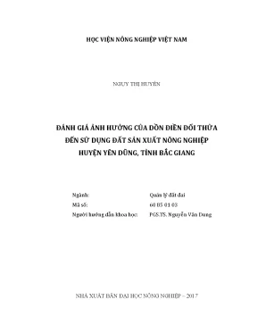 Luận văn thạc sĩ vnua đánh giá ảnh hưởng của dồn điền đổi thửa đến sử dụng đất sản xuất nông nghiệp huyện yên dũng tỉnh bắc giang