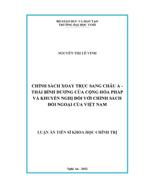 Luận án tiến sĩ chính sách xoay trục sang châu á thái bình dương của cộng hòa pháp và khuyến nghị đối với chính sách đối ngoại của việt nam