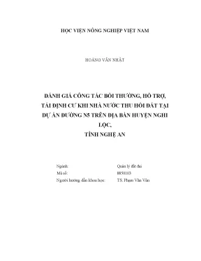 Luận văn thạc sĩ vnua đánh giá công tác bồi thường hỗ trợ tái định cư khi nhà nước thu hồi đất tại dự án đường n5 trên địa bàn huyện nghi lộc tỉnh nghệ an