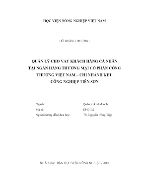Luận văn thạc sĩ vnua quản lý cho vay khách hàng cá nhân tại ngân hàng thương mại cổ phần công thương việt nam chi nhánh khu công nghiệp tiên sơn