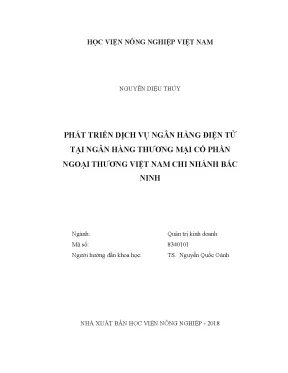 Luận văn thạc sĩ vnua phát triển dịch vụ ngân hàng điện tử tại ngân hàng thương mại cổ phần ngoại thương việt nam chi nhánh bắc ninh