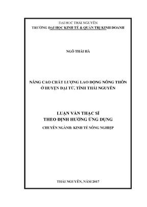 Luận văn thạc sĩ hay nâng cao chất lượng lao động nông thôn ở huyện đại từ tỉnh thái nguyên