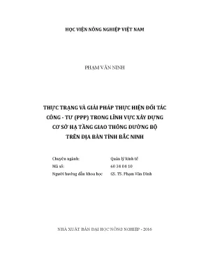 Luận văn thạc sĩ vnua thực trạng và giải pháp thực hiện đối tác công tư ppp trong lĩnh vực xây dựng cơ sở hạ tầng giao thông đường bộ trên địa bàn tỉnh bắc ninh
