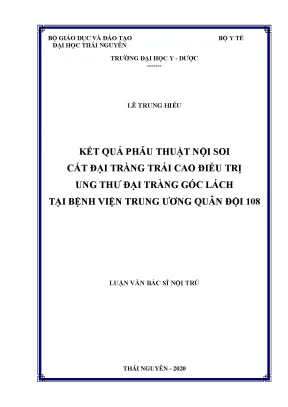 Luận văn thạc sĩ hay kết quả phẫu thuật nội soi cắt đại tràng trái cao điều trị ung thư đại tràng góc lách tại bệnh viện trung ương quân đội 108