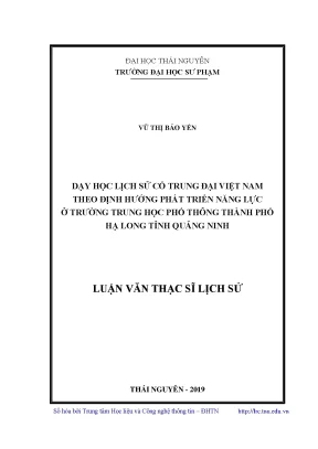 Luận văn thạc sĩ hay dạy học lịch sử cổ trung đại việt nam theo định hướng phát triển năng lực ở trường trung học phổ thông thành phố hạ long tỉnh quảng ninh