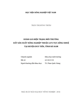 Luận văn thạc sĩ vnua đánh giá hiện trạng môi trường đất sản xuất nông nghiệp thuộc lưu vực sông nhuệ tại huyện duy tiên tỉnh hà nam