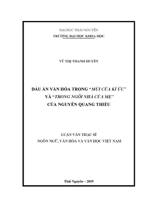 Luận văn thạc sĩ hay dấu ấn văn hóa trong mùi của kí ức và trong ngôi nhà của mẹ của nguyễn quang thiều